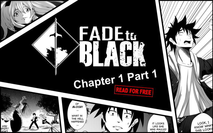 Chapter 1 Part 1 (Fade to Black – Volume 1)